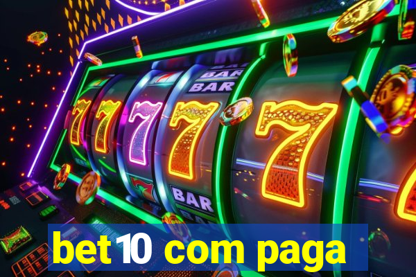 bet10 com paga